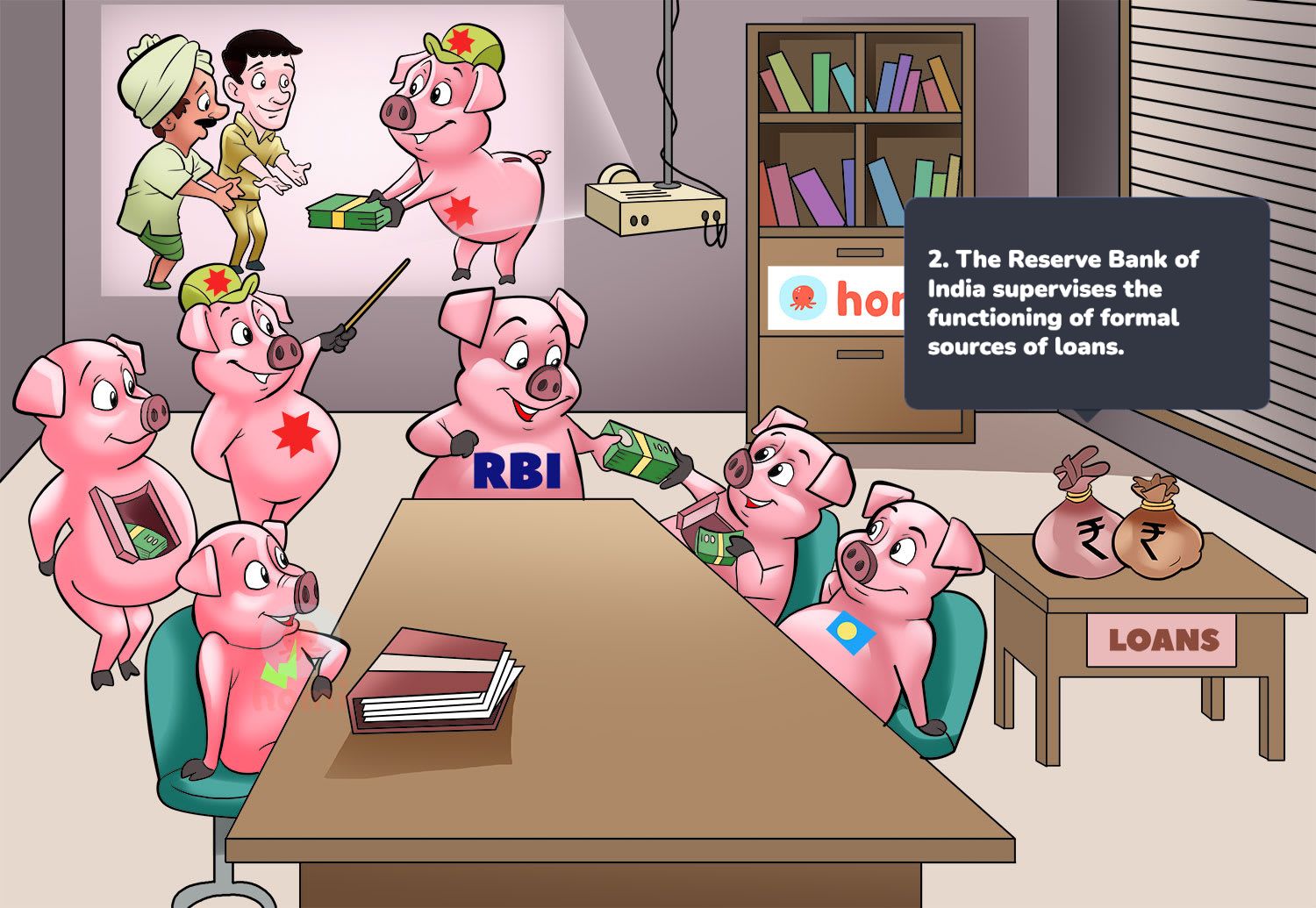 The Reserve Bank of India supervises the functioning of formal sources of loans.