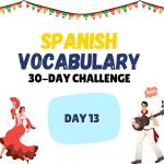 Day 13: ‘¿De dónde es?’ Spanish vocabulary to ask and answer about one’s origin