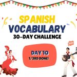 Day 10: Día 10: Learning Spanish Vocabulary to ask one’s age and birthday