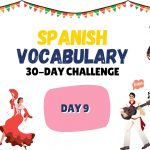 Day 9: Día 9: Learning Spanish Vocabulary to answer ‘How are you?’!